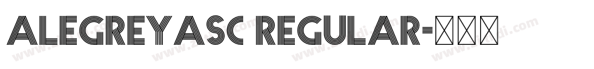 alegreyasc regular字体转换 alegreyasc regular字体转换